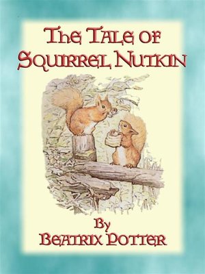 cover image of THE TALE OF SQUIRREL NUTKIN--Tales of Peter Rabbit & Friends book 2